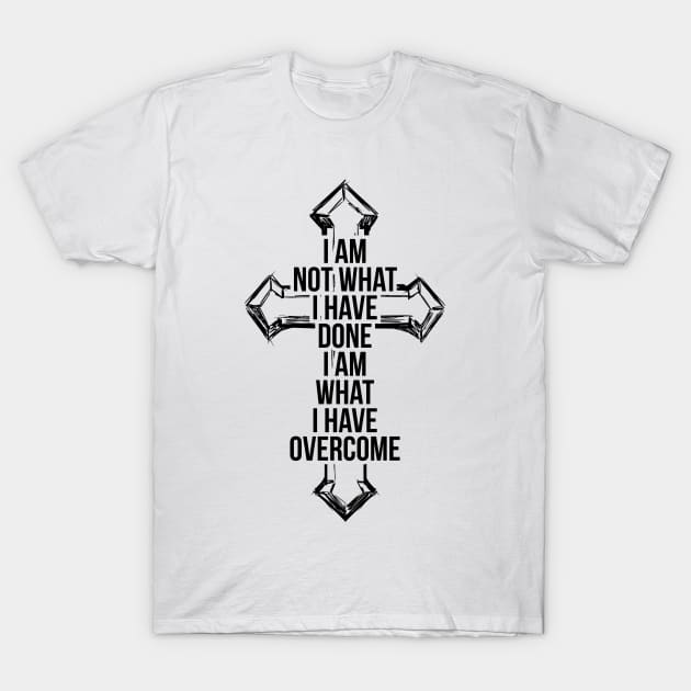 I am not what i have done, I am what I have overcome T-shirt T-Shirt by RedYolk